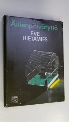 Eve Hietamies : Äitienpäivätyttö