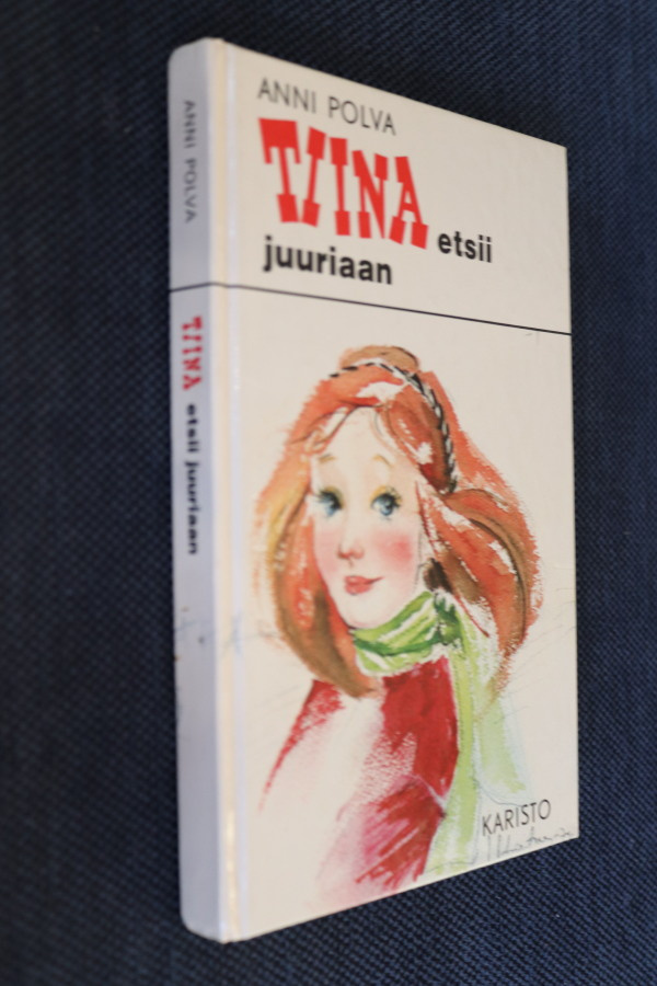 Anni Polva : Tiina etsii juuriaan ( 2.p. 1982 )