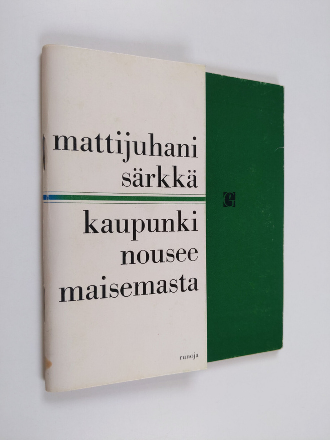 Matti Särkkä : Kaupunki nousee maisemasta : runoja