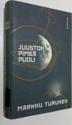 Markku Turunen : Juuston pimeä puoli, eli, Kosminen virta...