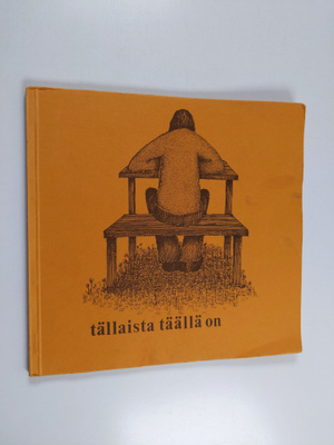 Tällaista täällä on