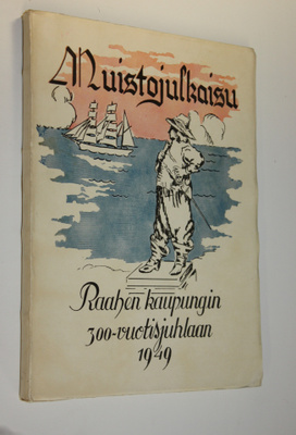 Muistojulkaisu Raahen 300-vuotisjuhlaan 1949