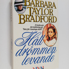 Barbara Taylor Bradford : Håll drömmen levande - pikkukuva 1