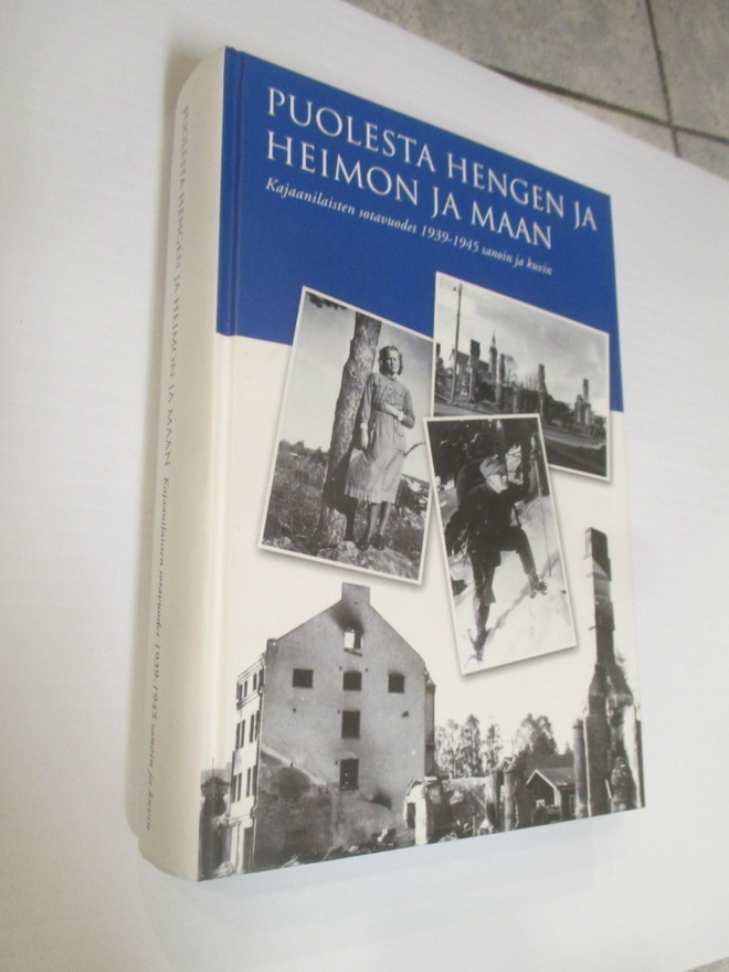 PUOLESTA HENGEN JA HEIMON JA MAAN ; kajaanilaisten,,