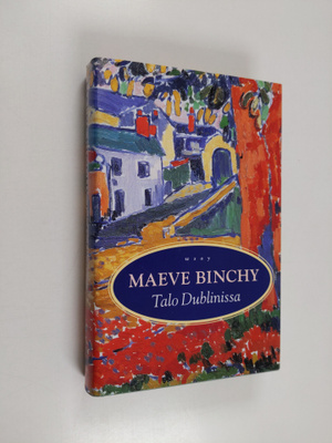 Maeve Binchy : Talo Dublinissa