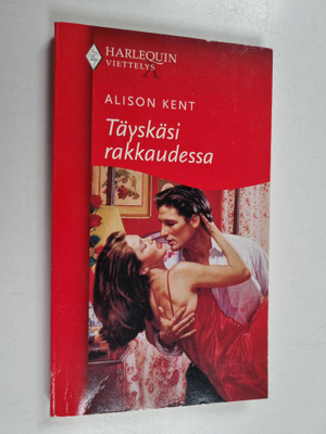 Alison Kent : Täyskäsi rakkaudessa