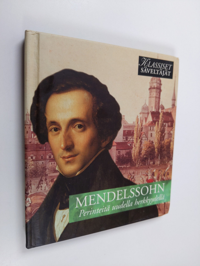 Mendelssohn - Perinteitä uudella herkkyydellä