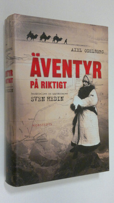 Axel Odelberg : Äventyr p åriktigt : berättelsen om upptä...