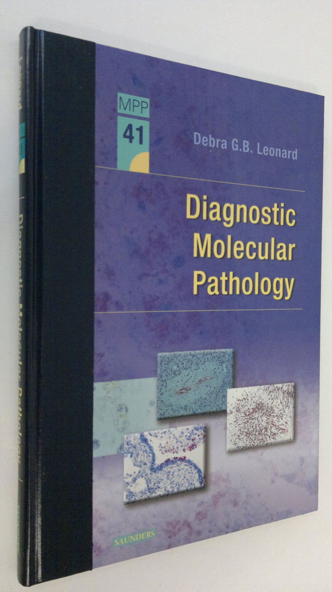 Debra G. B. Leonard : Diagnostic Molecular Pathology