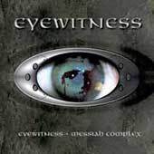 Eyewitness - Eyewitness & Messiah Complex (2 CD)