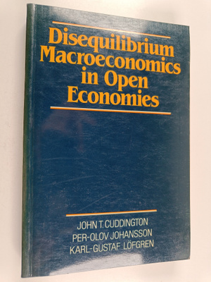 Karl-Gustaf Löfgren ym. : Disequilibrium Macroeconomics i...