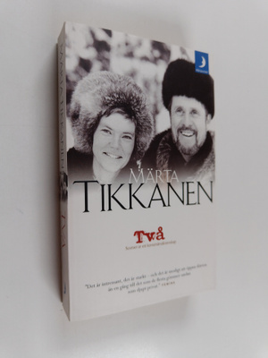Märta Tikkanen : Två : scener ur ett konstnärsäktenskap