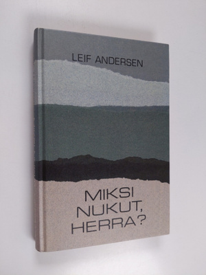 Leif Andersen : Miksi nukut, Herra?