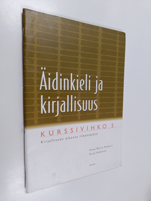 Äidinkieli ja kirjallisuus, Kurssivihko 5 - Kirjallisuus ...