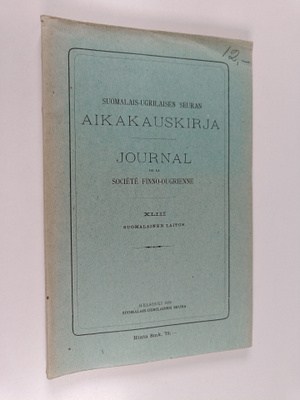 Suomalais-ugrilaisen seuran aikakauskirja XLIII - Journal...