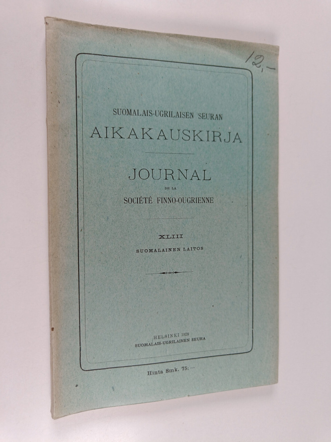 Suomalais-ugrilaisen seuran aikakauskirja XLIII - Journal...