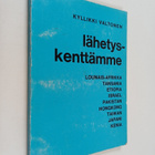 Kyllikki Valtonen : Lähetyskenttämme - pikkukuva 1