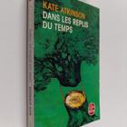 Kate Atkinson : Dans les replis du temps - pikkukuva 1