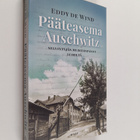 Eddy de Wind : Pääteasema Auschwitz : selviytyjän muistii... - pikkukuva 1