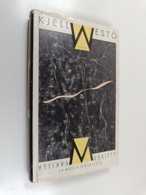 Kjell Westö : Merkitty ja muita novelleja