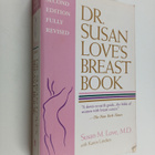 Susan M. Love, M.D. : Dr. Susan Love's Breast Book - pikkukuva 1