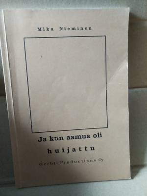 Mika Nieminen: Ja kun aamua oli huijattu