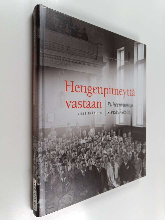 Ville Blåfield : Hengenpimeyttä vastaan : puheenvuoroja s...