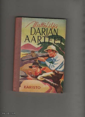 Lilja, Matti: Darian aarteet, Karisto 1948, sid.,kuvak., K3