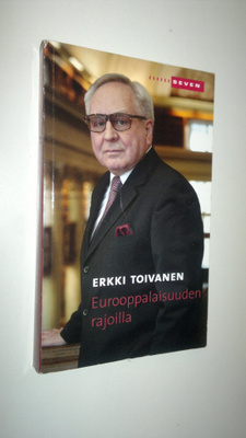 Erkki Toivanen : Eurooppalaisuuden rajoilla
