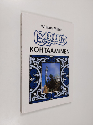 William Miller : Islamin kohtaaminen