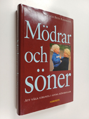 Beth Rashbaum : Mödrar och söner : att våga strunta i giv...