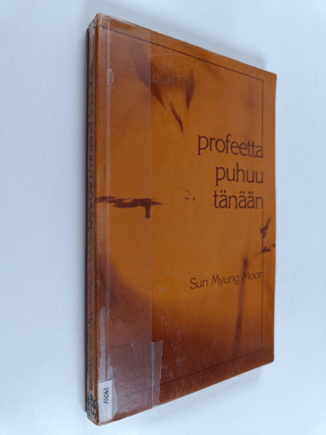 Sun Myung Moon : Profeetta puhuu tänään