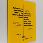 Yellow-fever vaccinating centres for international travel... - pikkukuva 1
