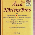 Åtta kärleksbrev av Herman Lindqvist m.fl. - pikkukuva 1