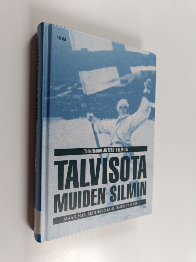 Antero (toim.) Holmila : Talvisota muiden silmin : maailm...