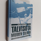 Antero (toim.) Holmila : Talvisota muiden silmin : maailm... - pikkukuva 1