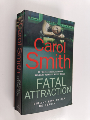 Carol Smith : Fatal Attraction