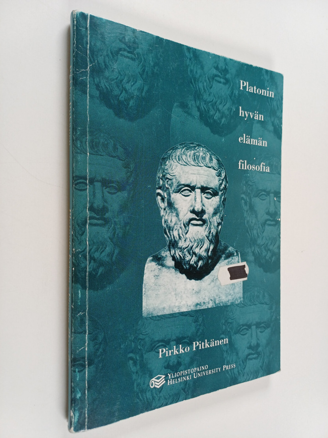 Pirkko Pitkänen : Platonin hyvän elämän filosofia
