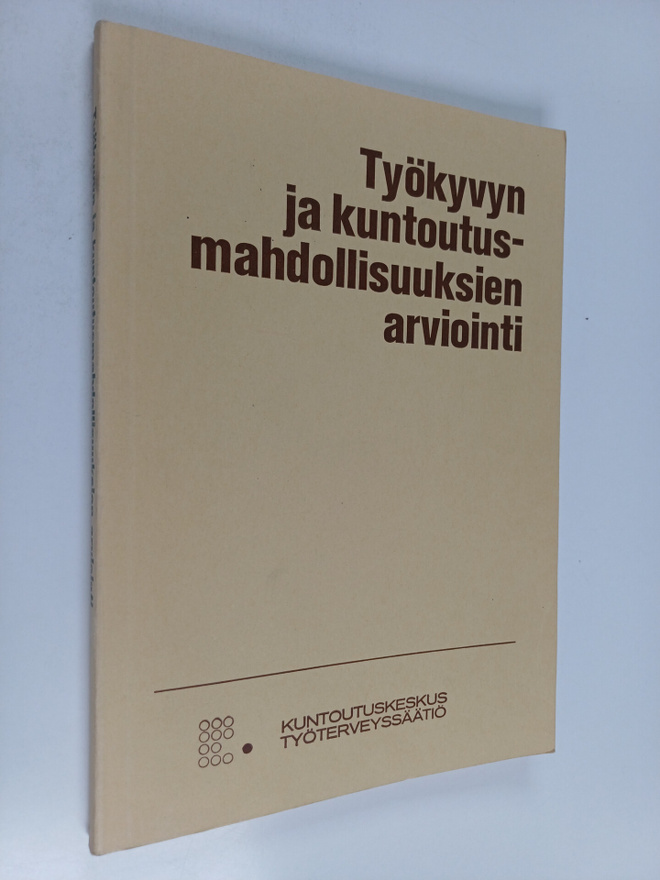 Työkyvyn ja kuntoutusmahdollisuuksien arviointi