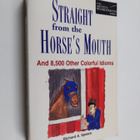 Richard A. Spears : Straight from the Horse's Mouth - And... - pikkukuva 1