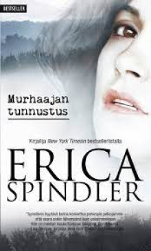 Erica Spindler - Murhaajan tunnustus