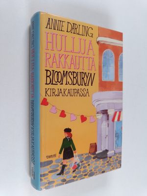 Annie Darling : Hullua rakkautta Bloomsburyn kirjakaupassa
