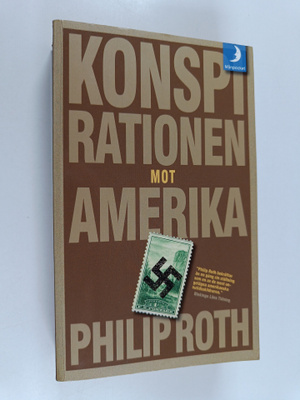 Philip Roth : Konspirationen mot Amerika