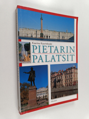 Kaarina Kaurinkoski : Pietarin palatsit