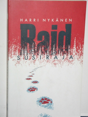 Harri Nykänen : RAID Susiraja