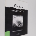 Pirkan maan alta : arkeologisia tutkimuksia 5 - pikkukuva 1
