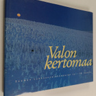 Valon kertomaa : Suomen luonnonvalokuvaajat ry 25 vuotta - pikkukuva 1
