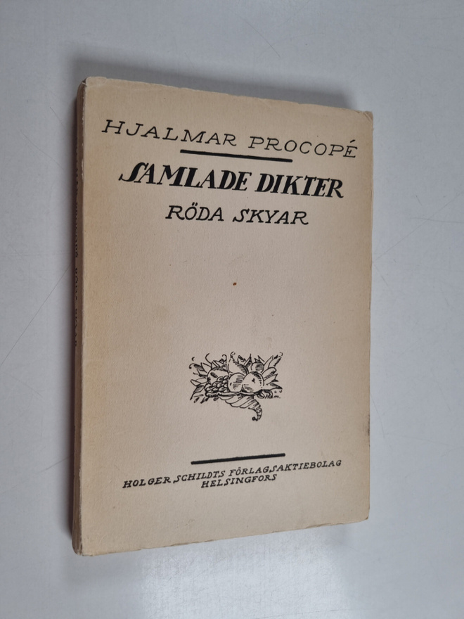 Hjalmar Procope : Samlade dikter 2 : Röda skyar