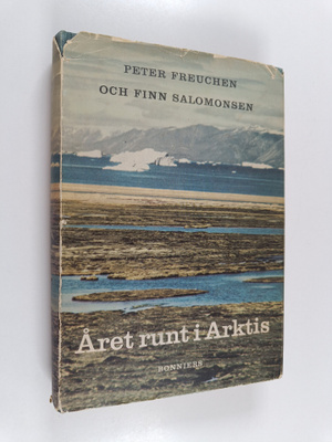 Peter Freuchen : Året runt i Arktis