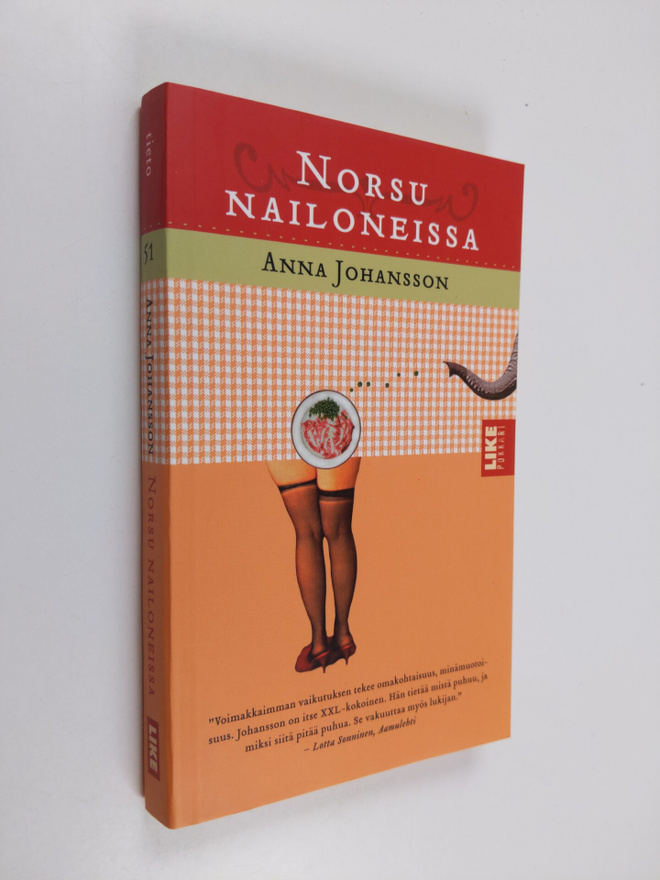 Anna Johansson : Norsu nailoneissa : naiseudesta, ruumiis...